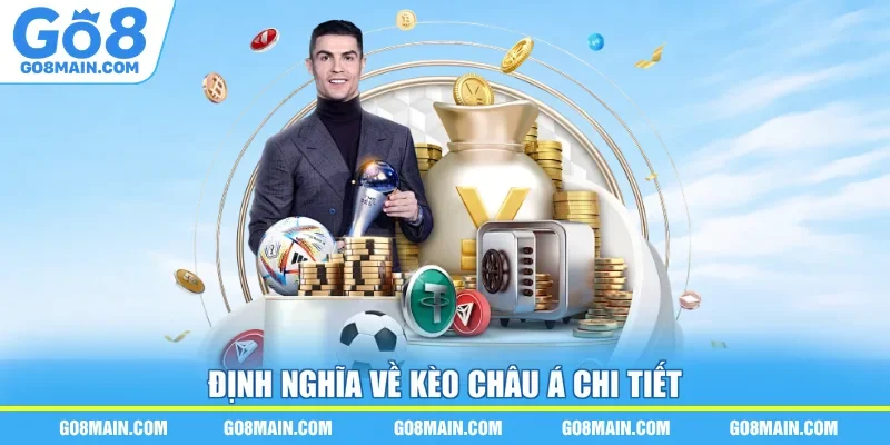 Định nghĩa về kèo châu Á chi tiết