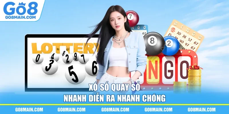 Xổ số quay số nhanh diễn ra nhanh chóng